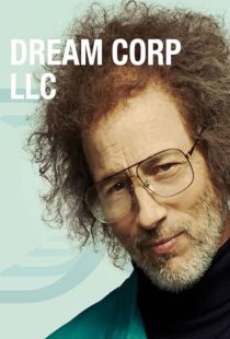 دانلود سریال Dream Corp LLC377249-1837870732