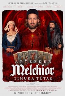 دانلود فیلم Apteeker Melchior. Timuka tütar 2022375995-568443953