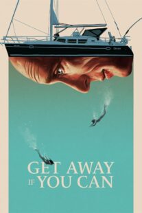 دانلود فیلم Get Away If You Can 2022375181-595449457