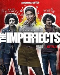 دانلود سریال The Imperfects378184-232241258