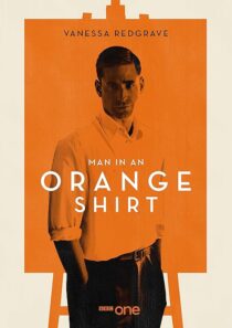دانلود سریال Man in an Orange Shirt377923-708550646