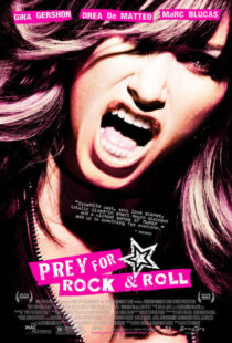 دانلود فیلم Prey for Rock & Roll 2003381603-151744761