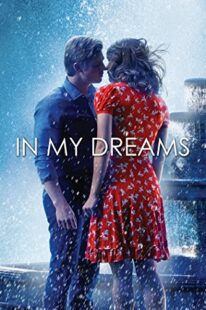 دانلود فیلم In My Dreams 2014381712-1728548832