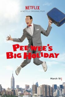دانلود فیلم Pee-wee’s Big Holiday 2016381177-1772098708