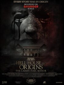 دانلود فیلم Hell House LLC Origins: The Carmichael Manor 2023380568-542038481
