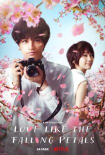 دانلود فیلم Love Like the Falling Petals 2022381791-4678301