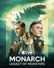 دانلود سریال Monarch: Legacy of Monsters380797-1399250615