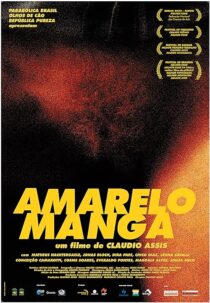 دانلود فیلم Amarelo Manga 2002381599-272282639