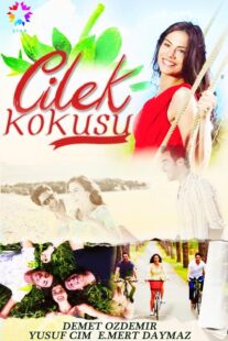 دانلود سریال Çilek Kokusu380679-631787768