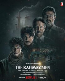 دانلود سریال هندی The Railway Men: The Untold Story of Bhopal 1984381679-313481158