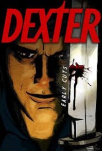 دانلود انیمیشن Dexter: Early Cuts382791-412841606