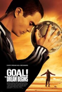 دانلود فیلم Goal! The Dream Begins 2005384587-460463781