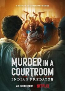 دانلود سریال هندی Indian Predator: Murder in a Courtroom384400-290124067