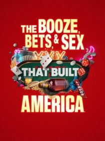 دانلود سریال The Booze, Bets and Sex That Built America384365-1592874851