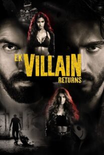 دانلود فیلم هندی Ek Villain Returns 2022383285-13275231