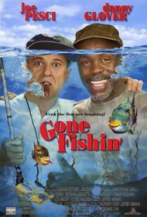 دانلود فیلم Gone Fishin’ 1997386307-457973760