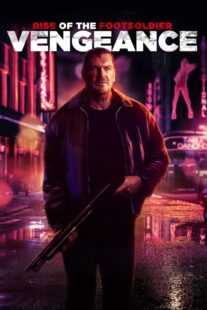 دانلود فیلم Rise of the Footsoldier: Vengeance 2023386277-7467184