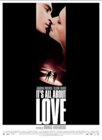 دانلود فیلم It’s All About Love 2003387412-1608066390