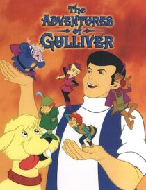 دانلود انیمیشن The Adventures of Gulliver387446-116611253