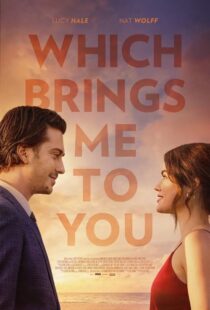 دانلود فیلم Which Brings Me to You 2023386787-1946456827