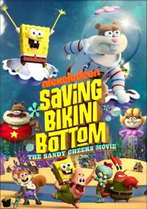 دانلود انیمیشن Saving Bikini Bottom: The Sandy Cheeks Movie 2024386722-390162473