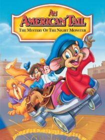 دانلود انیمیشن An American Tail: The Mystery of the Night Monster 1999392408-1839492372