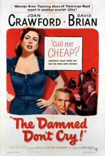 دانلود فیلم The Damned Don’t Cry 1950389132-1995344486
