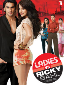 دانلود فیلم هندی Ladies vs. Ricky Bahl 2011392560-1875769128