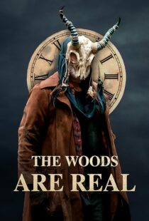 دانلود فیلم The Woods Are Real 2024394075-145776368