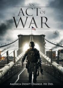 دانلود فیلم An Act of War 2015395514-461534127