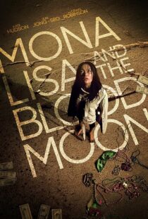 دانلود فیلم Mona Lisa and the Blood Moon 2021394529-286622019