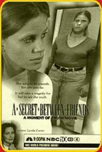 دانلود فیلم A Secret Between Friends: A Moment of Truth Movie 1996394797-1528644904