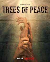 دانلود فیلم Trees of Peace 2021395630-947363746