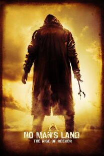 دانلود فیلم No Man’s Land: The Rise of Reeker 2008399125-1367789769