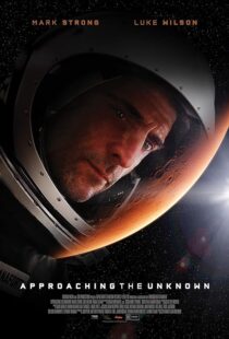 دانلود فیلم Approaching the Unknown 2016396558-108715678