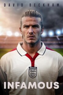 دانلود فیلم David Beckham: Infamous 2022397514-2087187548