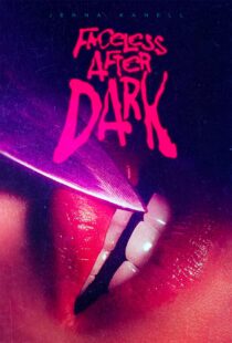 دانلود فیلم Faceless After Dark 2023399691-802290227