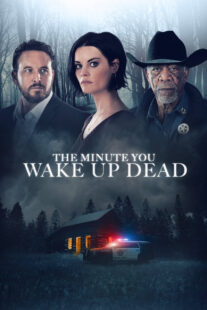 دانلود فیلم The Minute You Wake up Dead 2022398021-265453018