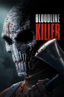 دانلود فیلم Bloodline Killer 2024398735-318961660