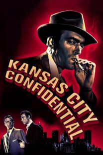 دانلود فیلم Kansas City Confidential 1952403039-898651329