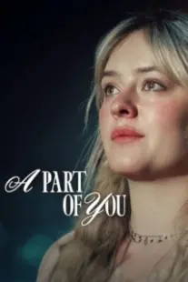 دانلود فیلم A Part of You 2024401934-1307762415