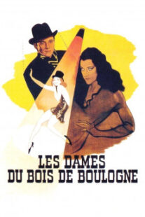 دانلود فیلم Les dames du bois de Boulogne 1945402096-69005869