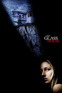 دانلود فیلم The Glass House 2001403222-1343035441