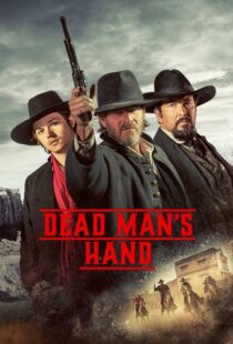 دانلود فیلم Dead Man’s Hand 2023400781-1260414195