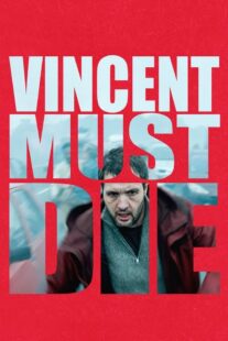 دانلود فیلم Vincent Must Die 2023401476-1628919671