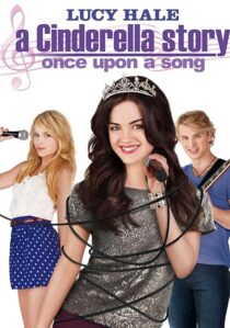 دانلود فیلم A Cinderella Story: Once Upon a Song 2011404537-357478648