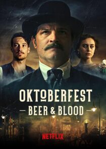 دانلود سریال Oktoberfest: Beer & Blood404000-1854791091