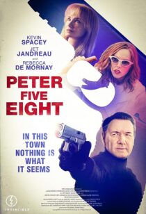 دانلود فیلم Peter Five Eight 2024407772-1670561425