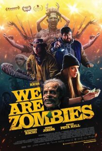 دانلود فیلم We Are Zombies 2023407568-193562335