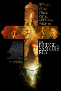 دانلود فیلم The Bridge of San Luis Rey 2004410478-1899880188